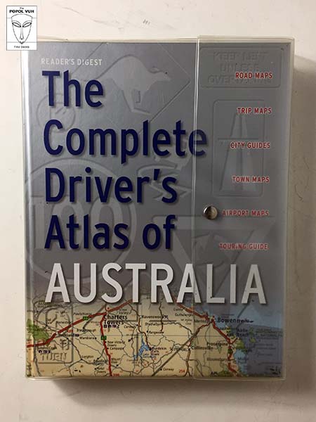 Reader's Digest - The Complete Driver's Atlas Of Australia
